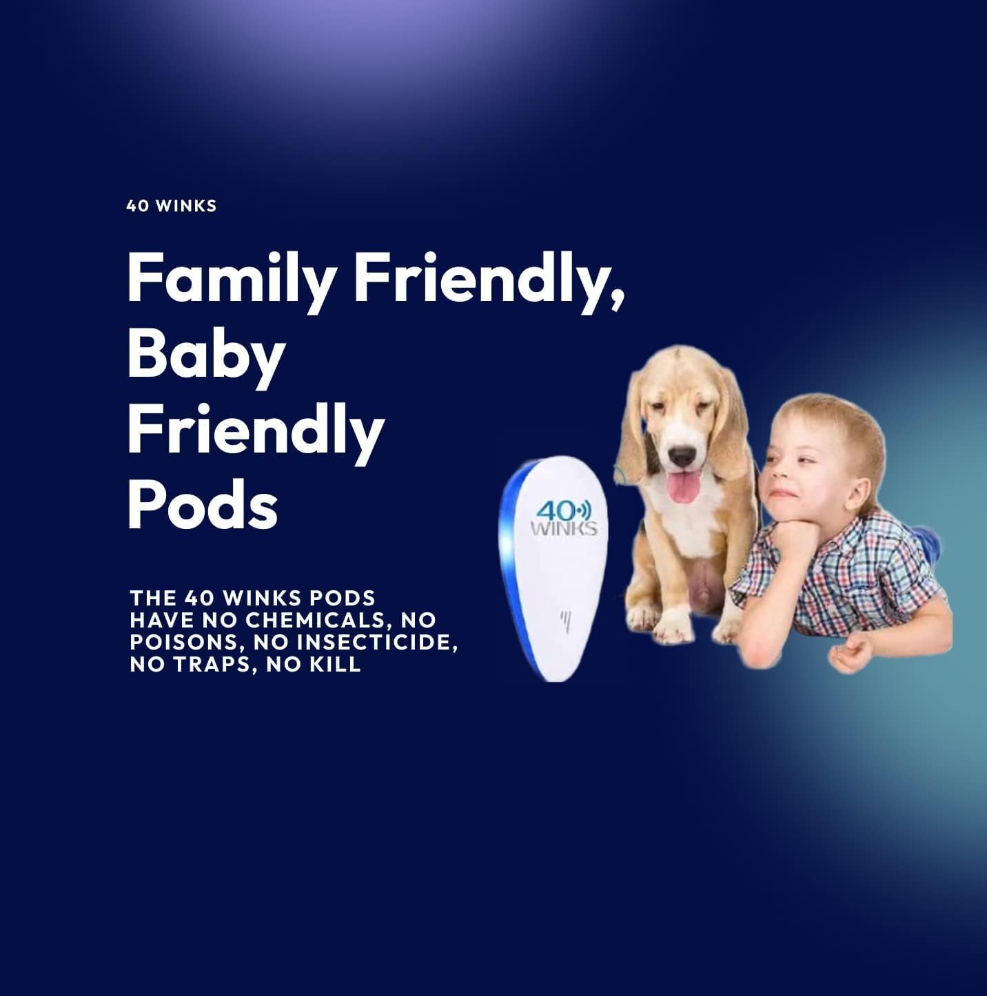 Family and pet safe